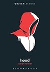 Hood (Object Lessons)