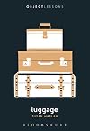Luggage (Object Lessons)