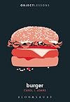 Burger (Object Lessons)
