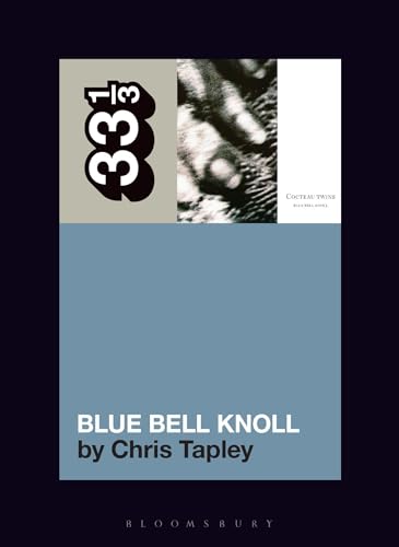 Cocteau Twins' Blue Bell Knoll (By: Chris Tapley) cover