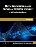 Data Structures and Program Design Using C