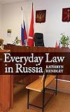 Everyday law in Russia