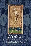 Afterlives: The Return of the Dead in the Middle Ages