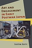 Art And Engagement In Early Postwar Japan
