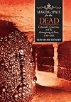 Making Space for the Dead: Catacombs, Cemeteries, and the Reimagining of Paris, 1780–1830