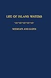 Life Of Inland Waters An Elementary Text Book Of Freshwater Biology For Students