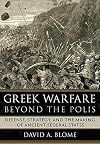 Greek Warfare beyond the Polis: Defense, Strategy, and the Making of Ancient Federal States