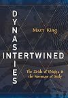Dynasties Intertwined: The Zirids of Ifriqiya and the Normans of Sicily (Medieval Societies, Religions, and Cultures)