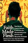 Faith Made Flesh: The Black Child Legacy Campaign for Transformative Justice and Healthy Futures (Publicly Engaged Scholars: Identities, Purposes, Practices)