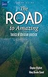 The Road to Amazing Leader Guide: Basics of Christian Practice (The Basics)