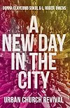 A New Day in the City: Urban Church Revival
