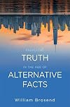 Preaching Truth in the Age of Alternative Facts