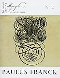 Les Cahiers De Calligraphie Et De Typographie   Paulus Franck
