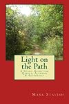 Light on the Path: A Study Guide for Qabala, Alchemy, & Astrology (IHS Study Guides) (Volume 1)
