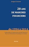 20 Ans De March%C3%A9s Financiers: Comprendre La R%C3%A9action Des March%C3%A9s Financiers Face Aux %C3%A9v%C3%A8nements %C3%A9conomiques Et Sociaux