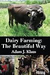 Dairy Farming: The Beautiful Way