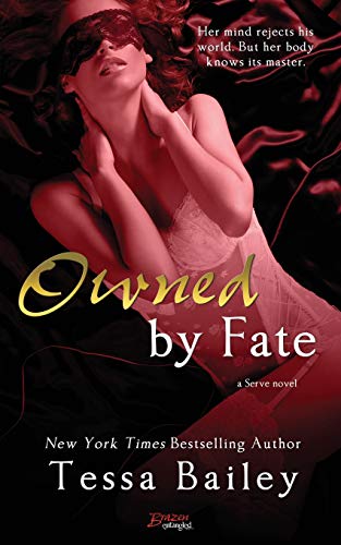 Owned by Fate (By: Tessa Bailey) cover
