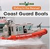 Coast Guard Boats (Riding to the Rescue!)