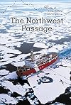 The Northwest Passage (Routes of Cross-Cultural Exchange)