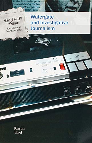 Cover of Watergate and Investigative Journalism