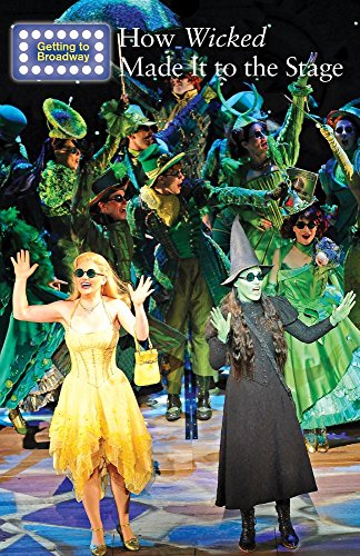 Cover of How Wicked Made It to the Stage