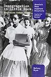 Desegregation in Little Rock: Executive Order 10730 (America's Most Important Documents: Inquiry into Historical Sources)