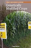 Genetically Modified Crops Great Discoveries In Science