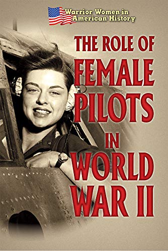 Cover of Role of Female Pilots in World War II