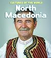 North Macedonia (Cultures of the World (Third Edition)(R))