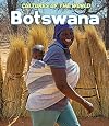 Botswana (Cultures of the World)