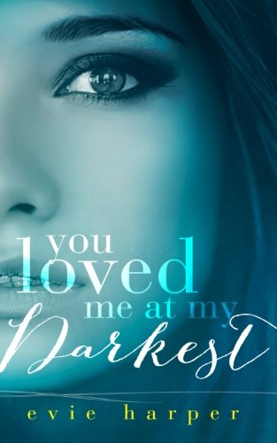 You Loved Me At My Darkest book cover
