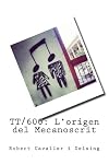 TT/600: L'origen del Mecanoscrit (Catalan Edition)