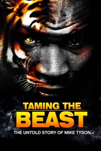 Taming the Beast: The Untold Story of Mike Tyson book cover