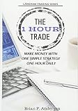 The 1 Hour Trade