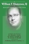 William F. Masterson, SJ: Brooklyn Jesuit Missionary and Development Visionary