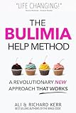 The Bulimia Help Method A Revolutionary New Approach That Works