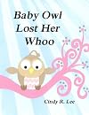 Baby Owl Lost Her Whoo