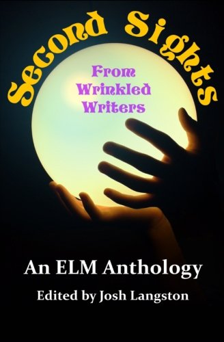 Second Sights: From Wrinkled Writers book cover