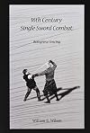 16th Century Single Sword Combat: Bolognese Fencing