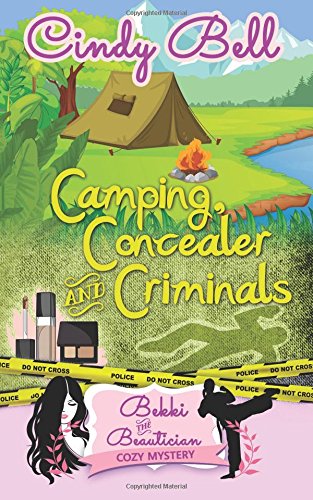 Camping, Concealer and Criminals book cover