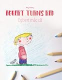 Egbert Turns Redegbert Mac Co Childrens Bookcoloring Book Englishvietnamese Bilingual Editiondual Language