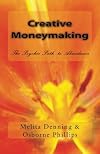 Creative Moneymaking: The Psychic Path to Abundance