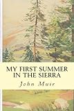 My First Summer In The Sierra