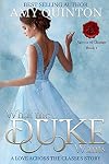 What the Duke Wants