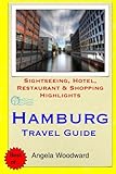 Hamburg Travel Guide Sightseeing Hotel Restaurant Shopping Highlights