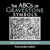 The ABCs of Gravestone Symbols: Every Gravestone Tells a Story
