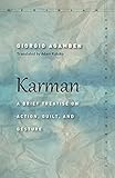 Karman A Brief Treatise On Action Guilt And Gesture