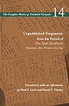 Unpublished Fragments from the Period of Thus Spoke Zarathustra (Summer 1882–Winter 1883/84): Volume 14 (The Complete Works of Friedrich Nietzsche)