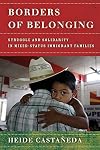 Borders of Belonging: Struggle and Solidarity in Mixed-Status Immigrant Families