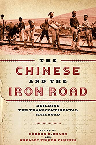 The Chinese and the Iron Road (With: Shelley Fisher Fishkin) cover